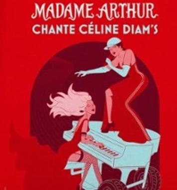 Madame Arthur chante Céline Diam's
