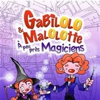 Gabilolo et Malolotte à peu près magiciens
