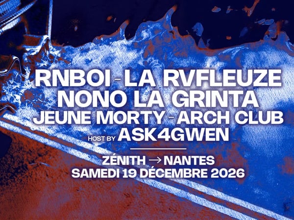RNBOI, La Rvfleuze, Nono La Grinta, Jeune Morty, Arch Club et Ask4Gwen