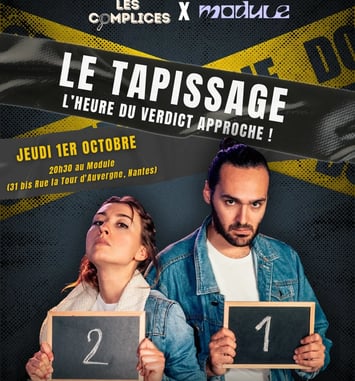 Les Complices Impro, Le Tapissage