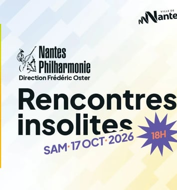 Rencontres insolites, Nantes Philharmonie