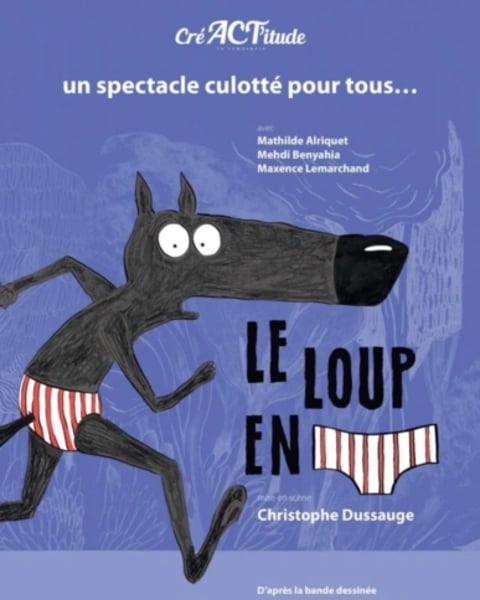 Le Loup en Slip