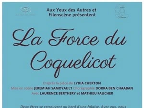 Théâtre "La Force du Coquelicot"