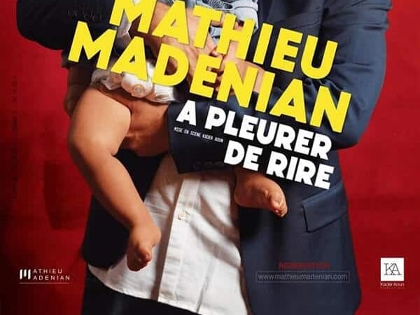 Spectacle - À pleurer de rire - Mathieu Madenian