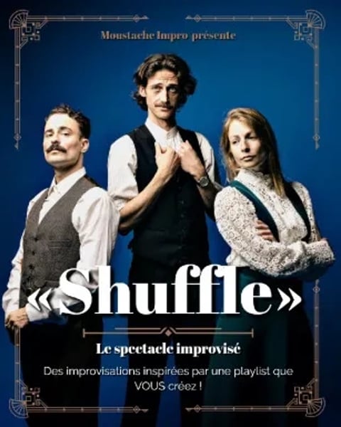 Shuffle par Moustache Impro
