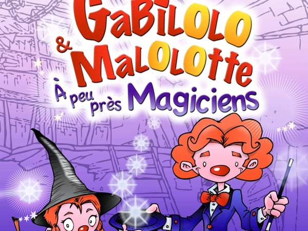 Gabilolo et Malolotte à peu près magiciens