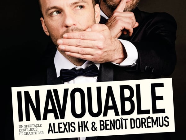 Alexis HK et Benoît Dorémus dans Inavouable