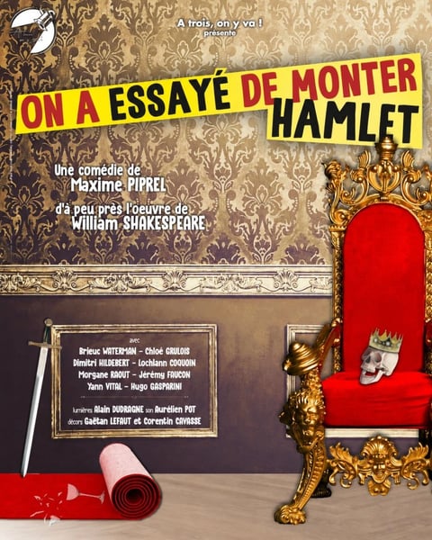 On a essayé de monter Hamlet