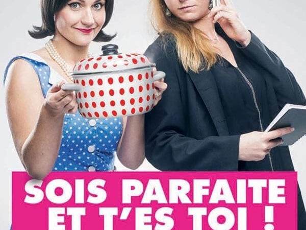 Sois parfaite et t'es toi !