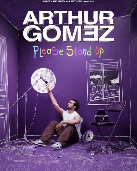 Please stand up avec Arthur Gomez
