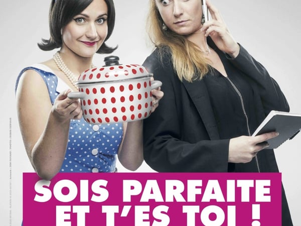 Sois parfaite et t'es toi !