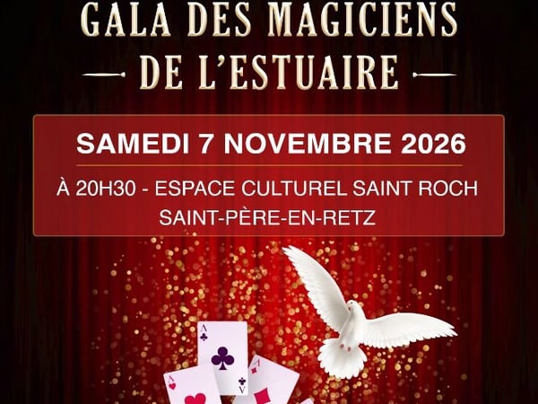 Gala des Magiciens de l'Estuaire