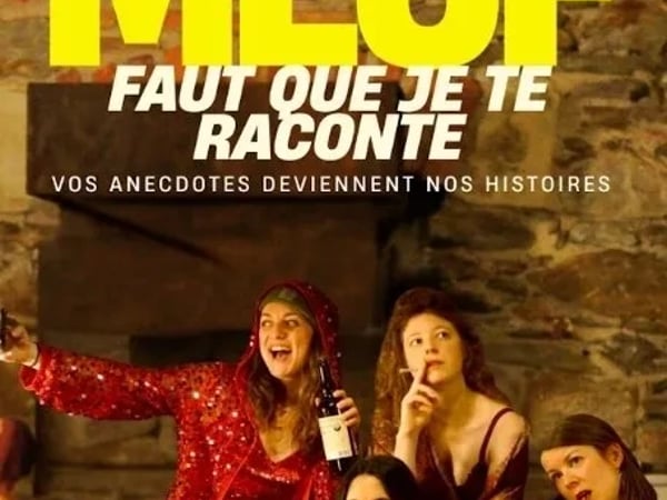Meuf, faut que je te raconte !