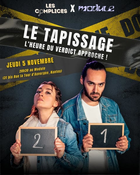 Le tapissage, les complices impro