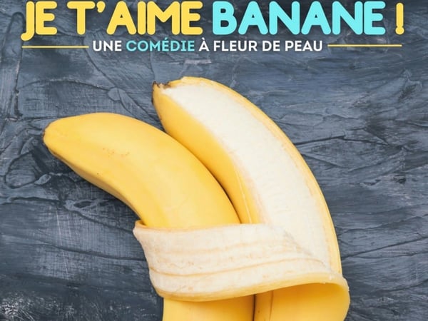 Je t'aime Banane !